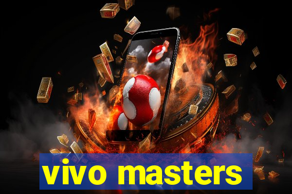 vivo masters